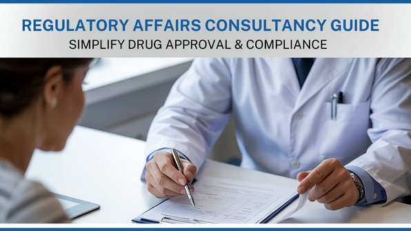 Regulatory affairs consultancy process for global drug approval and compliance strategy