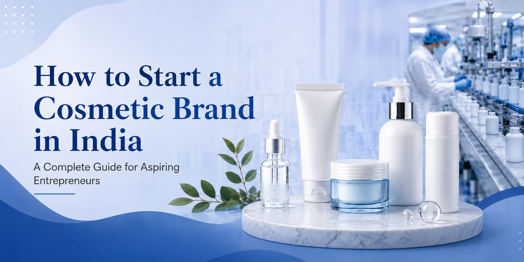 Cosmetic Manufacturers in Delhi skincare production setup